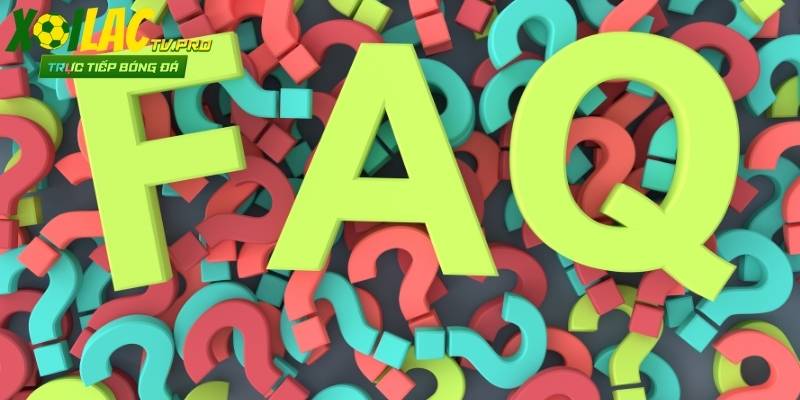 Câu hỏi thường gặp khi xem highlights 